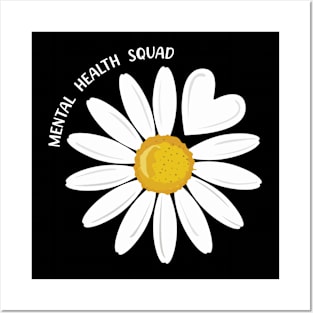 Mental Health Squad Daisy Flowers Heart Health Awareness Posters and Art